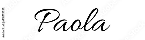 Paola - black color - name - ideal for websites, emails, presentations, greetings, banners, cards, books, t-shirt, sweatshirt, prints, cricut, silhouette,	 photo
