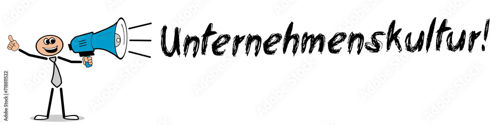 Unternehmenskultur! Unternehmenskultur!