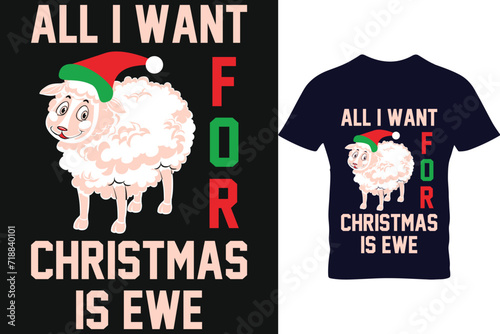 Merry christmas t shirt design vector. All i want for christmas is ewe quote design.