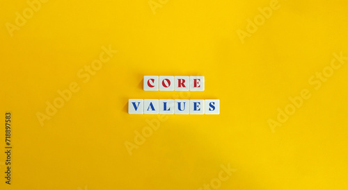 Core Values Banner. Personal Ethics or Ideals. Text on Block Letter Tiles.