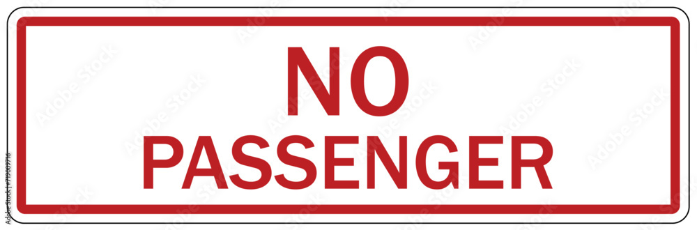 Truck safety sign no passenger Truck safety sign no passenger