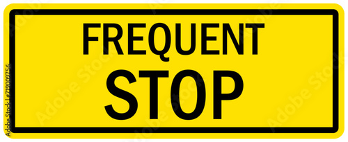 Truck safety sign frequent stop