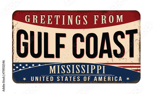 Greetings from Gulf Coast vintage rusty metal sign