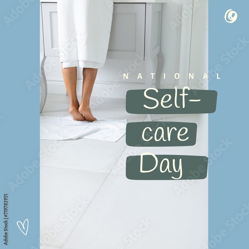 Composition of national self-care day text over caucasian woman standing in bathroom