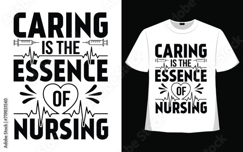 Caring is the essence of nursing t shirt design with free vector.
