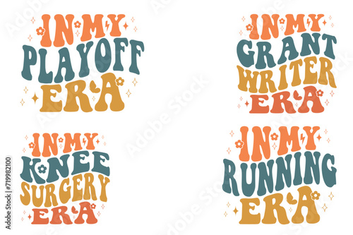In My Playoff Era, In My grant writer Era, In My Knee Surgery Era, In My Running Era Retro T-shirt
