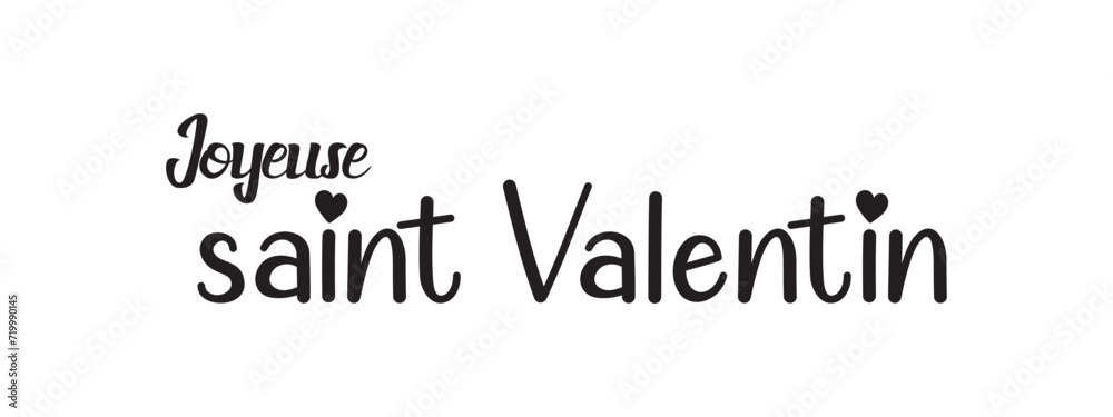 Joyeuse saint Valentin French calligraphy - Happy Valentines Day elegant card. Horizontal Valentine holiday lettering, romantic header for website template, France banner design. Festive vector Joyeuse saint Valentin French calligraphy - Happy Valentines Day elegant card. Horizontal Valentine holiday lettering, romantic header for website template, France banner design. Festive vector