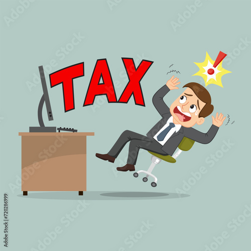 Businessman shocked by message big letter tax in front of him. Red color letter tax. Business concept businessman and tax. illustration, vector, cartoon, eps10. 