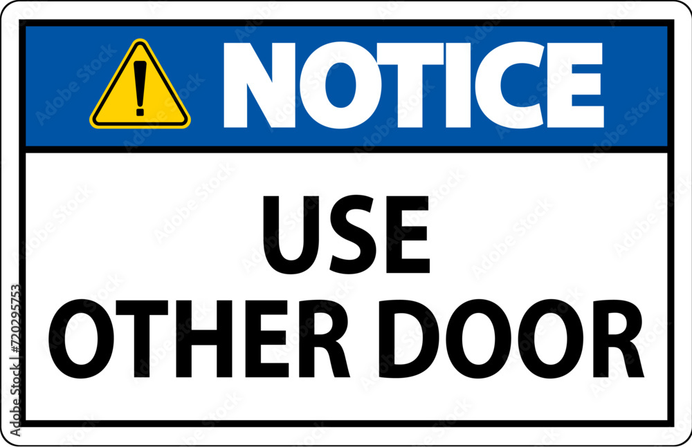 Notice Sign, Caution: Use Other Door