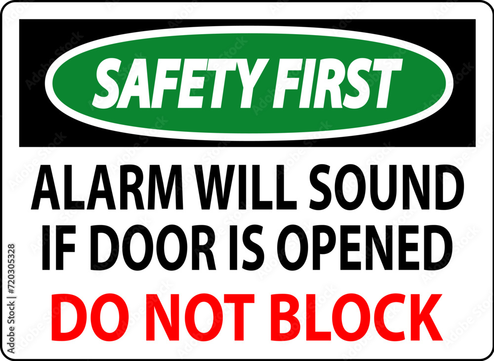 Fire and Emergency Sign, Fire Door Alarm Will Sound If Door Is Opened Do Not Block Fire and Emergency Sign, Fire Door Alarm Will Sound If Door Is Opened Do Not Block