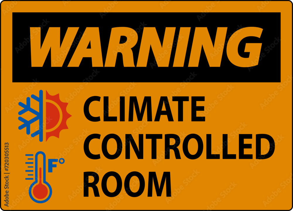 Fototapeta premium Door Warning Sign, Keep Doors Closed, Climate Controlled Room