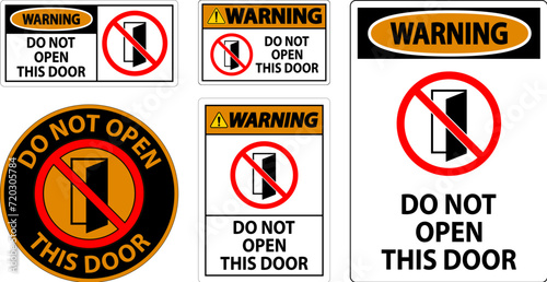 Warning Sign, Do Not Open This Door