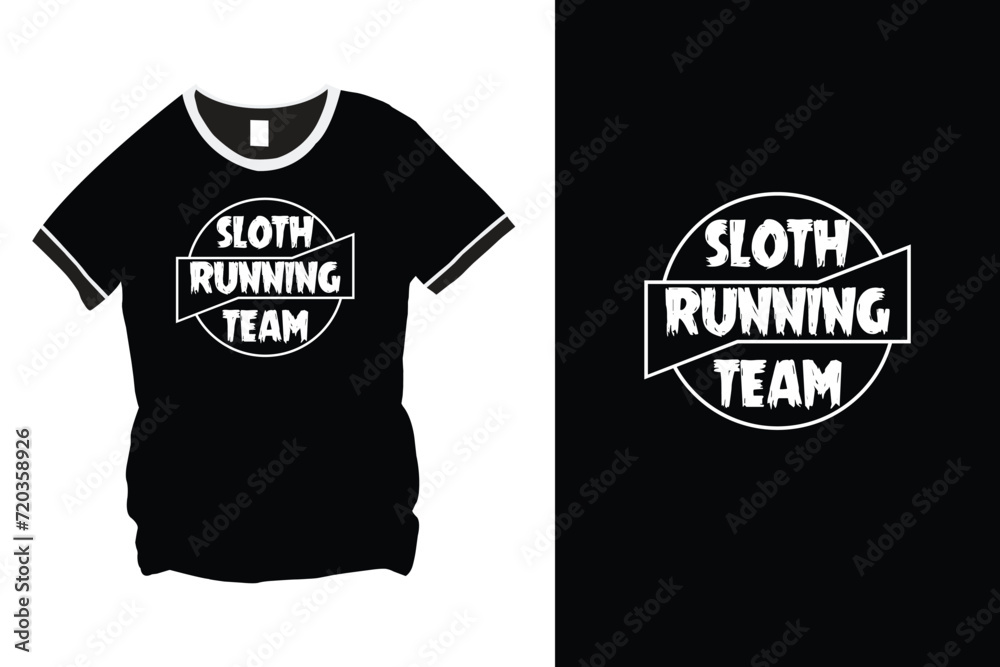 Sloth Running Team Typography T-Shirt Design Sloth Running Team Typography T-Shirt Design
