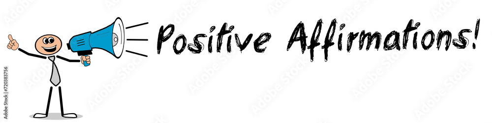 Positive Affirmations! Positive Affirmations!