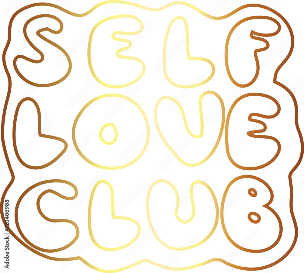 Text self love club gradient design. Text self love club gradient design.