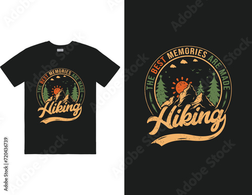The best memories are made hiking design