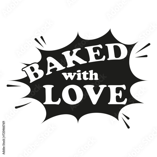 Comic boom Baked with love icon. Simple illustration of comic Baked witj love icon for web. Comic speech bubble design. White and black. Speech bubble icon. 