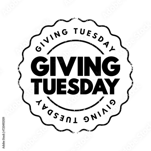 Giving Tuesday - global generosity movement unleashing the power of generosity, text concept stamp