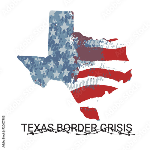 Texas map with American flag and razor wire in grunge style. Texas border crisis poster. Vector illustration.