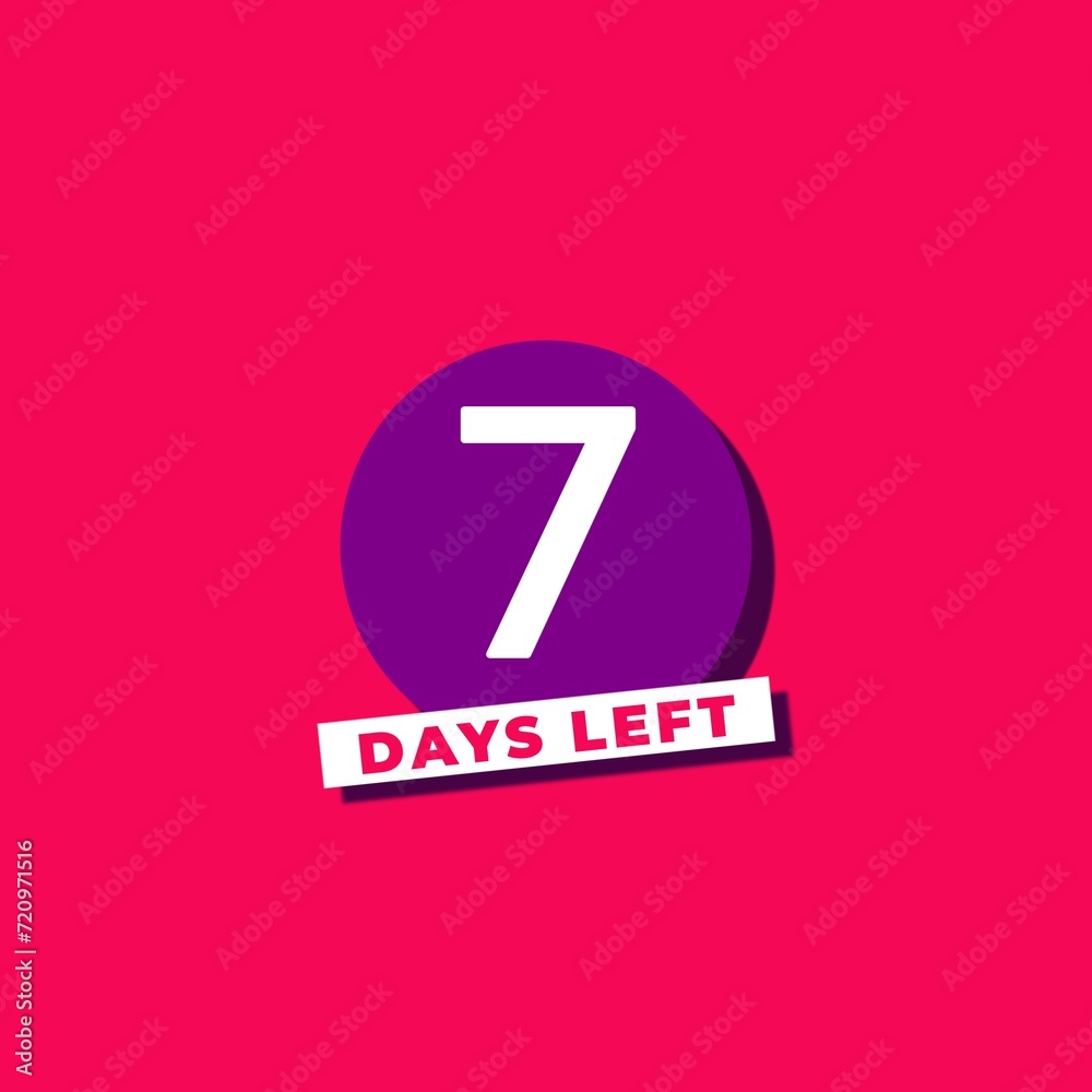7 days left. Number of Days Remaining Badge or Sticker Design. Isolated on pink background.