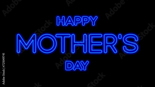 Wallpaper Mural Happy Mothers Day animation with flicker text effect using blue neon color and black background. Perfect for Mother's Day celebrations around the world. Torontodigital.ca