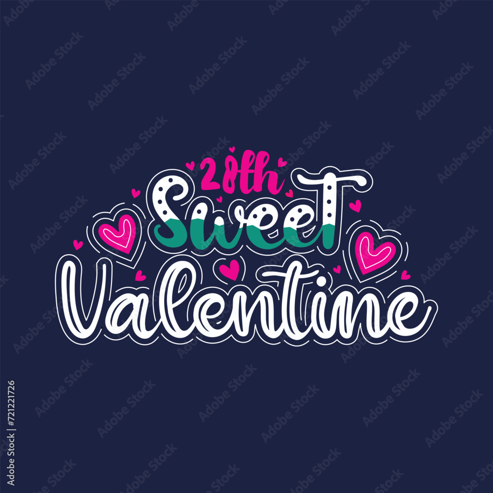 28th sweet valentine's attractive lettering design