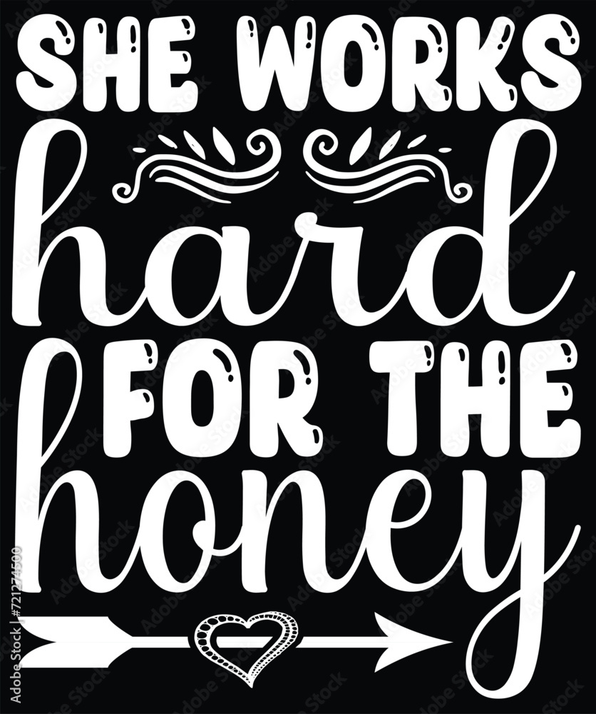 she works hard for the honey she works hard for the honey