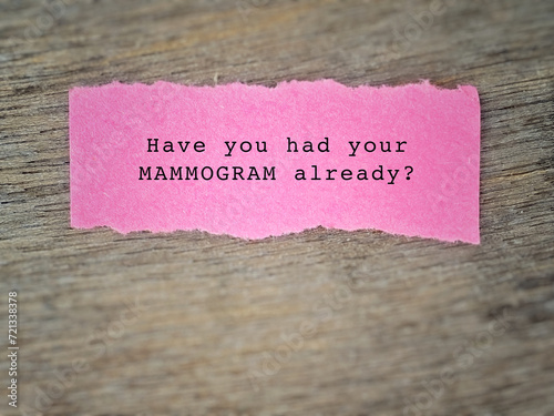Women health care concept - have you had your mammogram this year text with pink background. Stock photo.