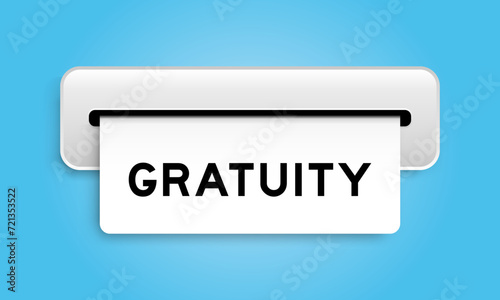 White coupon banner with word gratuity from machine on blue color background