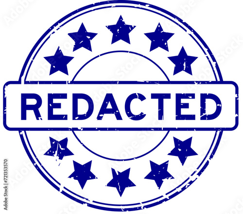 Grunge blue redacted word round rubber seal stamp on white background