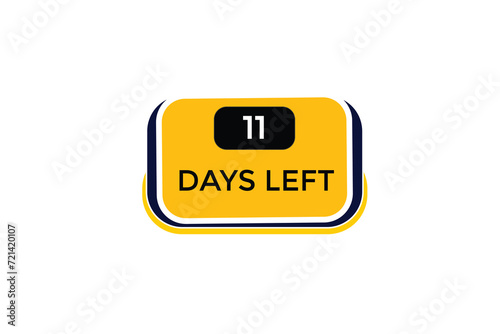 11 days left  countdown to go one time,  background template,11 days left, countdown sticker left banner business,sale, label button,