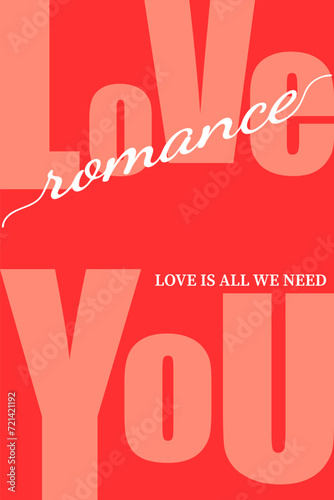 Template for poster, banner, card, invitation for Valentine's day or wedding. Red background and the inscription on the entire artboard with block text I love you. Romantic inscription on top