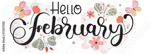 Hello February. FEBRUARY month vector with flowers, butterfly, hearts and leaves. Decoration floral. Illustration month February