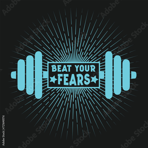 Beat your fears Motivational gym design