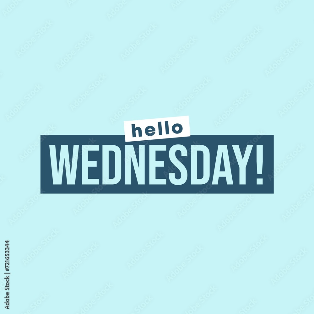 Hello Wednesday Typography Flat Style Design. Flat illustration poster. Hello Wednesday Typography Flat Style Design. Flat illustration poster.