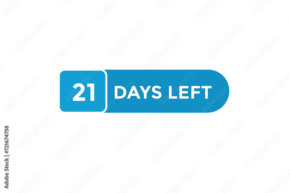 21 days left countdown to go one time, background template,21 days left, countdown sticker left banner business,sale, label button, 21 days left countdown to go one time, background template,21 days left, countdown sticker left banner business,sale, label button,