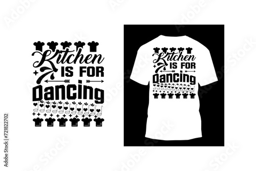 Kitchen is for dancing typography t shirt vector