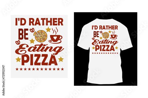 I had be eating pizza T shirt design, vintage, typography