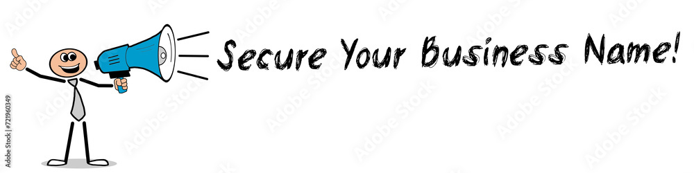 Secure Your Business Name! Secure Your Business Name!