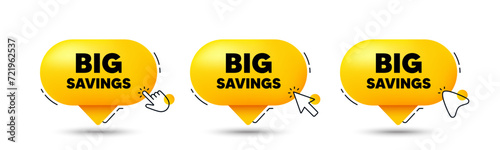 Big savings tag. Click here buttons. Special offer price sign. Advertising discounts symbol. Big savings speech bubble chat message. Talk box infographics. Vector