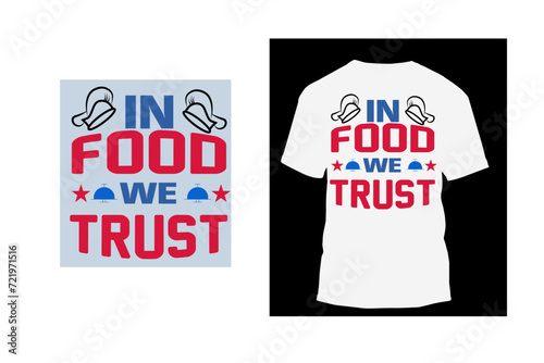 In food we trust typography t shirt vector