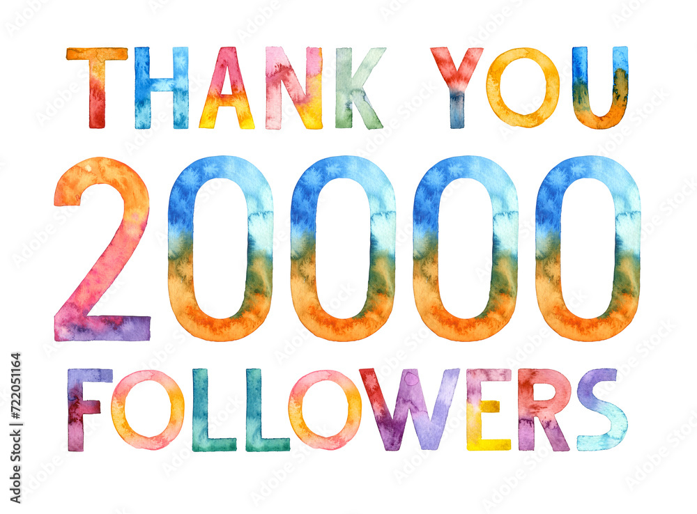 Thank you 20K. Watercolor hand drawn colorful lettering isolated background. 20000 number followers congratulation. Handwritten message. Celebration template. Social media. Internet blog.