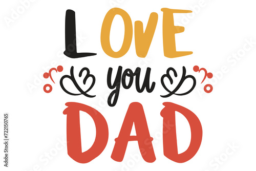 I Love You Dad Text Vector illustration