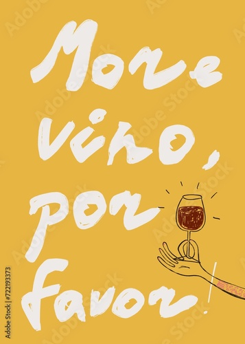 Bright yellowhead color poster in modern technique, more wine please, funny poster, gift to girlfriend  photo