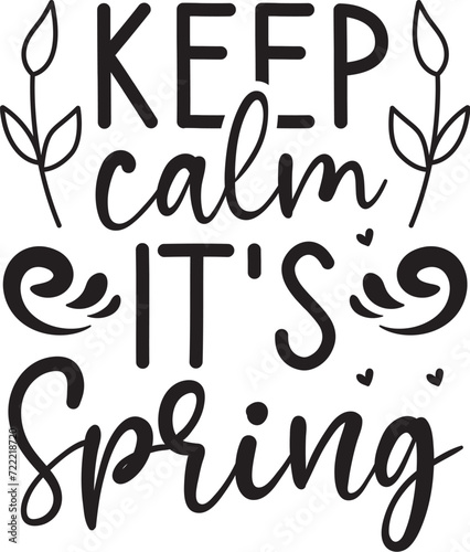 keep calm it's spring SVG