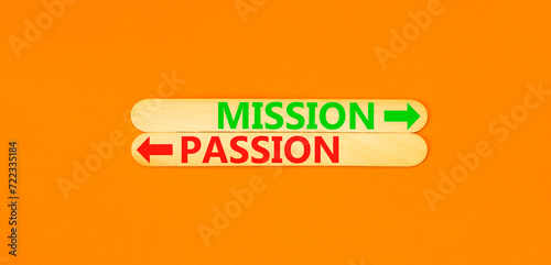 Passion or mission symbol. Concept word Passion or Mission on beautiful wooden stick. Beautiful orange table orange background. Business and passion or mission concept. Copy space.
