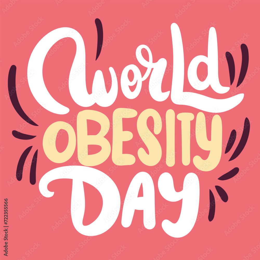 World Obesity Day holiday inscription. Handwriting lettering text banner World Obesity Day square composition. Hand drawn vector art