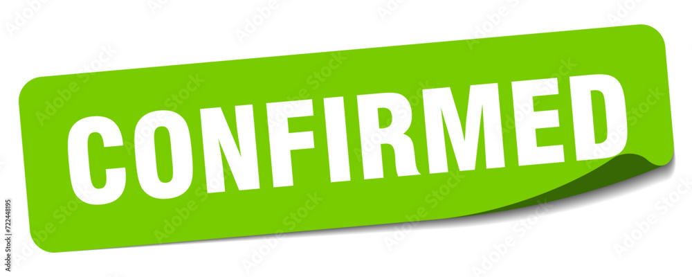 confirmed sticker. confirmed label confirmed sticker. confirmed label