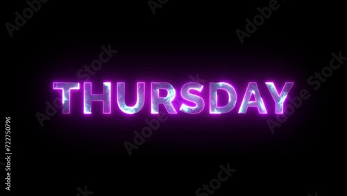 Thursday Text Animation. Neon Glowing Animation on Black Background. 4K Motion Graphics photo