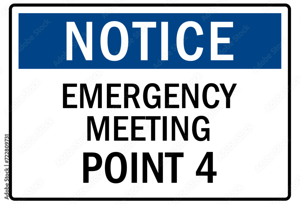 Assembly area, emergency meeting point sign Assembly area, emergency meeting point sign